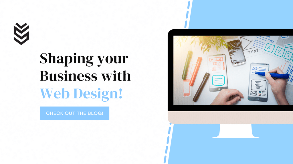 The Importance of Website Design & Development in shaping your Business
