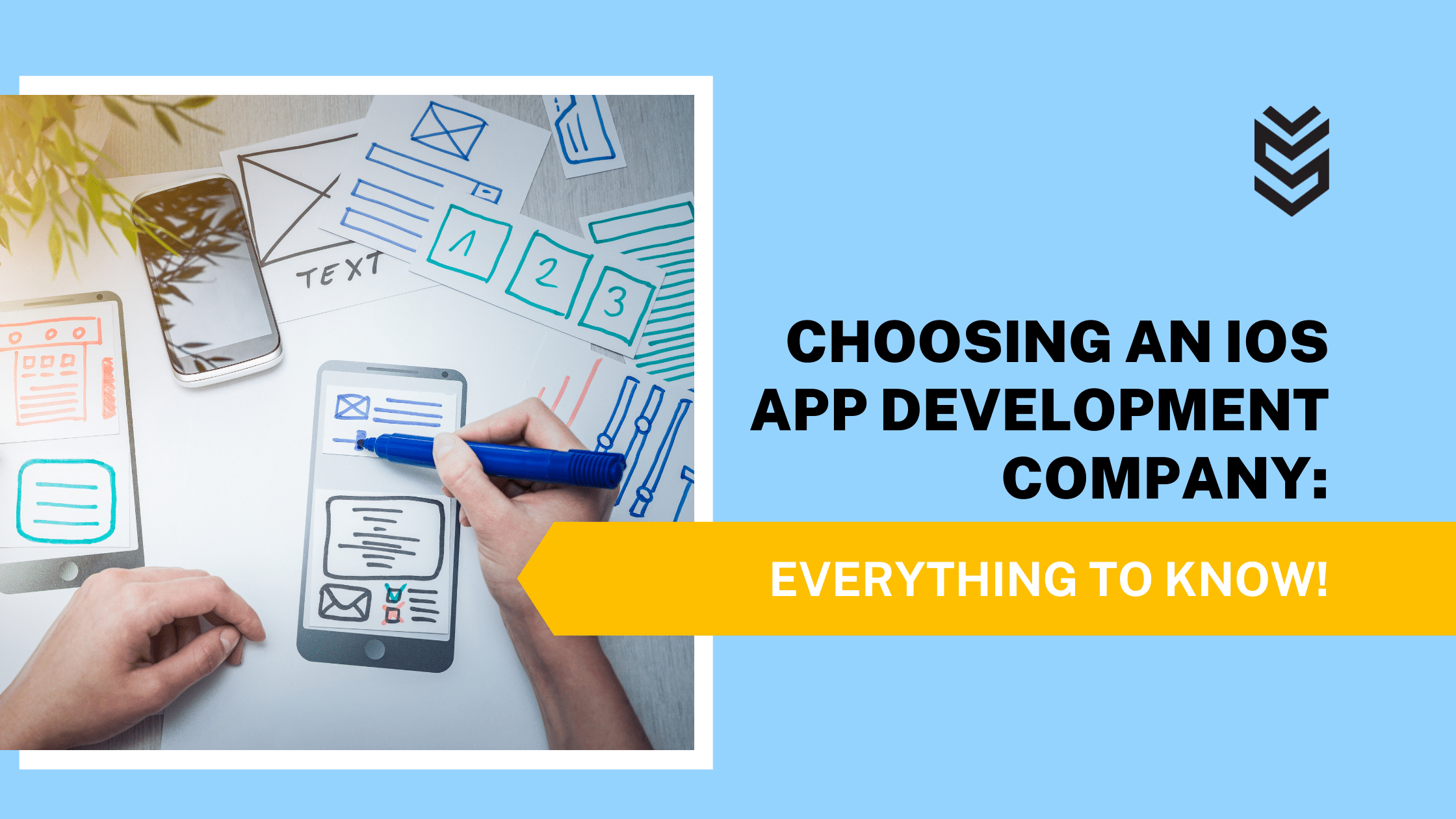 CHOOSING AN iOS APP DEVELOPMENT COMPANY: EVERYTHING TO KNOW